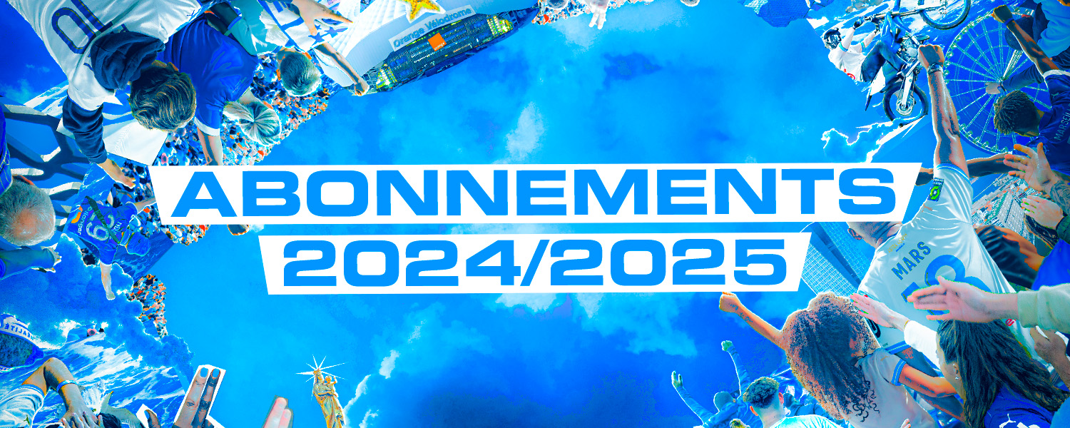 Abonnements 2024/2025 Olympique de Marseille