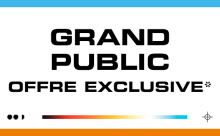 Grand public offre exclusive 